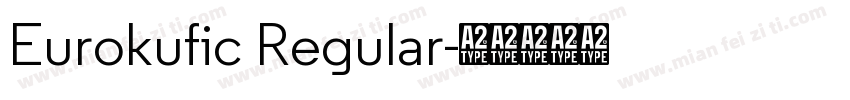 Eurokufic Regular字体转换